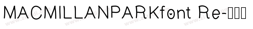MACMILLANPARKfont Re字体转换